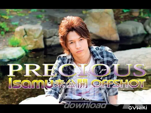 「Precious ISAMU」未公開シーン & OFF SHOT!!-1